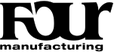 FOUR manufacturing